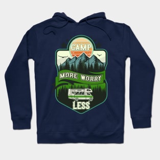 Camp more worry less, RV Camping Club vintage funny , retro landscape RV camping Hoodie